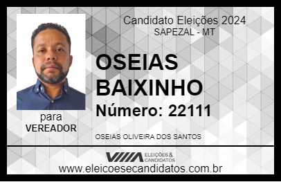 Candidato OSEIAS BAIXINHO 2024 - SAPEZAL - Eleições