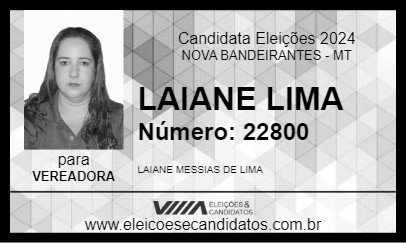 Candidato LAIANE LIMA 2024 - NOVA BANDEIRANTES - Eleições