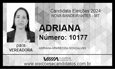 Candidato ADRIANA GONÇALVES 2024 - NOVA BANDEIRANTES - Eleições