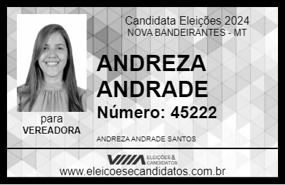 Candidato ANDREZA ANDRADE 2024 - NOVA BANDEIRANTES - Eleições