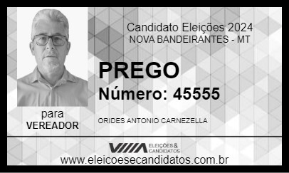 Candidato PREGO 2024 - NOVA BANDEIRANTES - Eleições