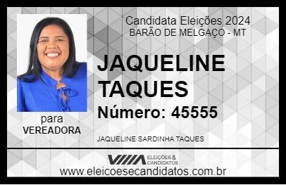 Candidato JAQUELINE TAQUES 2024 - BARÃO DE MELGAÇO - Eleições