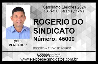 Candidato ROGERIO DO SINDICATO 2024 - BARÃO DE MELGAÇO - Eleições