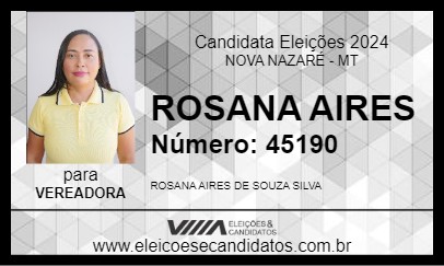 Candidato ROSANA AIRES 2024 - NOVA NAZARÉ - Eleições