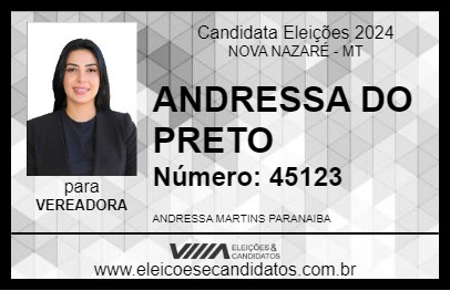 Candidato ANDRESSA DO PRETO 2024 - NOVA NAZARÉ - Eleições