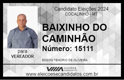 Candidato BAIXINHO DO CAMINHÃO 2024 - COCALINHO - Eleições