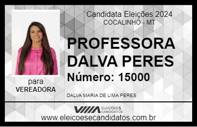 Candidato PROFESSORA DALVA PERES 2024 - COCALINHO - Eleições