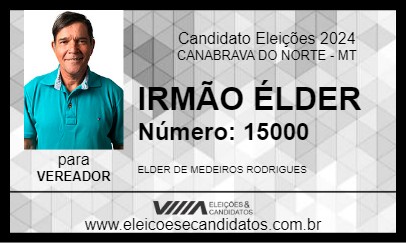 Candidato IRMÃO ÉLDER 2024 - CANABRAVA DO NORTE - Eleições