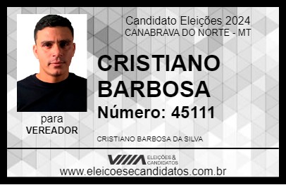 Candidato CRISTIANO BARBOSA 2024 - CANABRAVA DO NORTE - Eleições