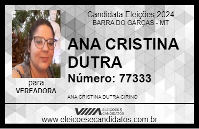 Candidato ANA CRISTINA DUTRA 2024 - BARRA DO GARÇAS - Eleições