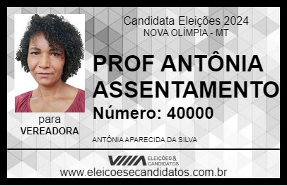 Candidato PROF ANTÔNIA ASSENTAMENTO 2024 - NOVA OLÍMPIA - Eleições