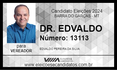 Candidato DR. EDVALDO 2024 - BARRA DO GARÇAS - Eleições