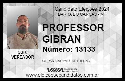 Candidato PROFESSOR GIBRAN 2024 - BARRA DO GARÇAS - Eleições