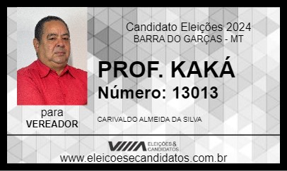 Candidato PROF. KAKÁ 2024 - BARRA DO GARÇAS - Eleições