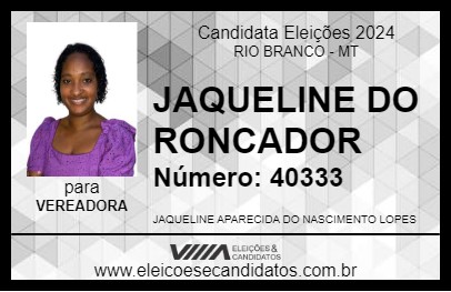 Candidato JAQUELINE DO RONCADOR 2024 - RIO BRANCO - Eleições