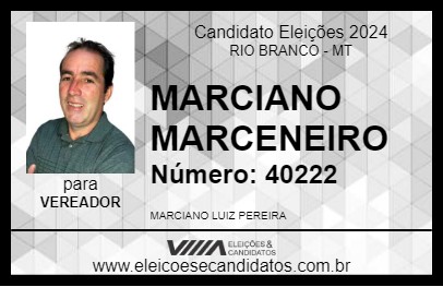 Candidato MARCIANO MARCENEIRO 2024 - RIO BRANCO - Eleições