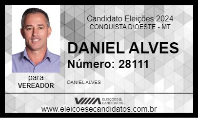 Candidato DANIEL ALVES 2024 - CONQUISTA D\OESTE - Eleições