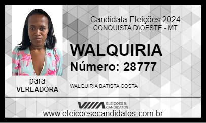 Candidato WALQUIRIA 2024 - CONQUISTA D\OESTE - Eleições