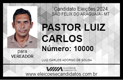 Candidato PASTOR LUIZ CARLOS 2024 - SÃO FÉLIX DO ARAGUAIA - Eleições