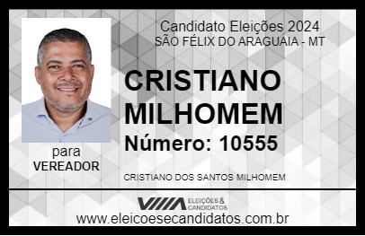 Candidato CRISTIANO MILHOMEM 2024 - SÃO FÉLIX DO ARAGUAIA - Eleições