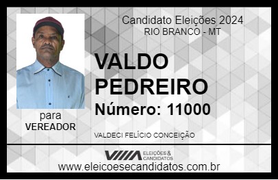 Candidato VALDO PEDREIRO 2024 - RIO BRANCO - Eleições