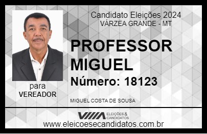 Candidato PROFESSOR MIGUEL 2024 - VÁRZEA GRANDE - Eleições