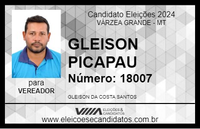 Candidato GLEISON PICAPAU 2024 - VÁRZEA GRANDE - Eleições