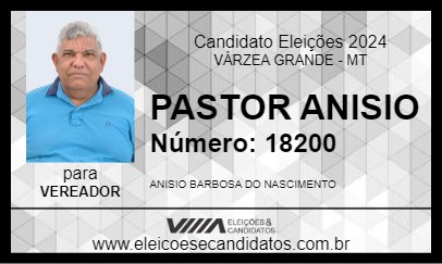 Candidato PASTOR ANISIO 2024 - VÁRZEA GRANDE - Eleições