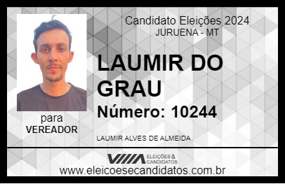 Candidato LAUMIR DO GRAU 2024 - JURUENA - Eleições