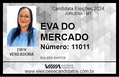 Candidato EVA DO MERCADO 2024 - JURUENA - Eleições