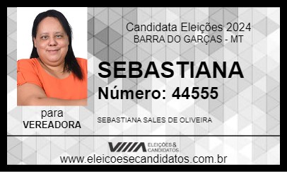 Candidato SEBASTIANA 2024 - BARRA DO GARÇAS - Eleições