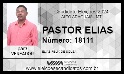 Candidato PASTOR ELIAS 2024 - ALTO ARAGUAIA - Eleições