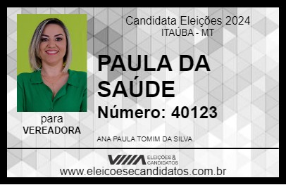 Candidato PAULA DA SAÚDE 2024 - ITAÚBA - Eleições