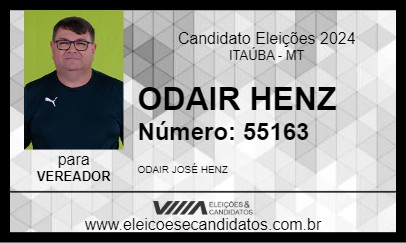 Candidato ODAIR HENZ 2024 - ITAÚBA - Eleições