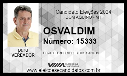 Candidato OSVALDIM 2024 - DOM AQUINO - Eleições