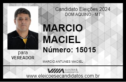 Candidato MARCIO MACIEL 2024 - DOM AQUINO - Eleições