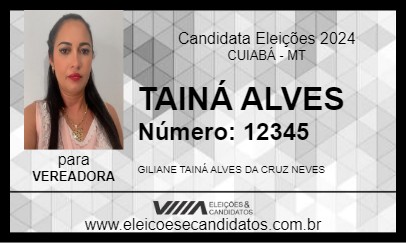 Candidato TAINÁ ALVES 2024 - CUIABÁ - Eleições