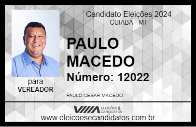 Candidato PAULO MACEDO 2024 - CUIABÁ - Eleições