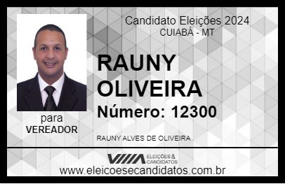 Candidato RAUNY OLIVEIRA 2024 - CUIABÁ - Eleições