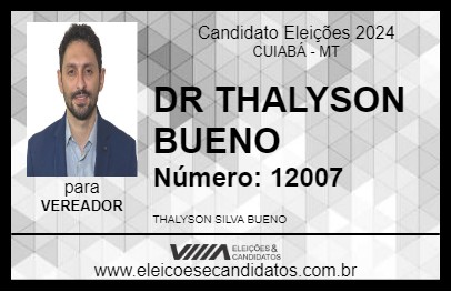 Candidato DR THALYSON BUENO 2024 - CUIABÁ - Eleições