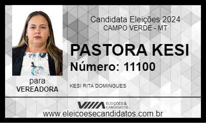 Candidato PASTORA KESI 2024 - CAMPO VERDE - Eleições