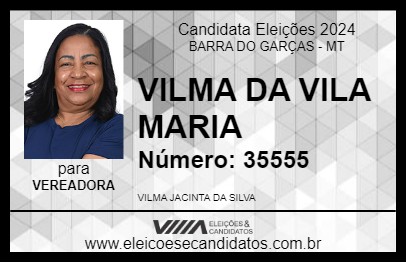 Candidato VILMA DA VILA MARIA 2024 - BARRA DO GARÇAS - Eleições