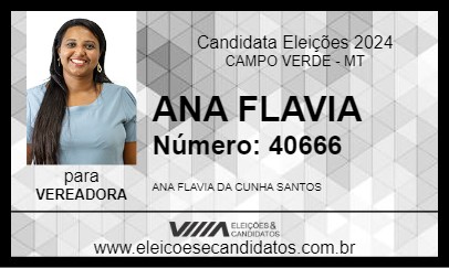 Candidato ANA FLAVIA  2024 - CAMPO VERDE - Eleições