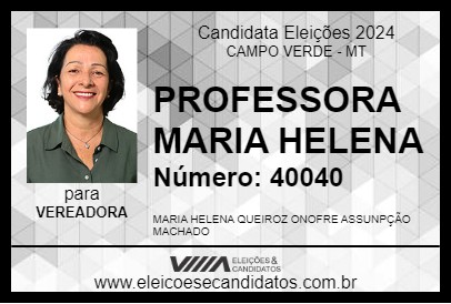 Candidato PROFESSORA MARIA HELENA 2024 - CAMPO VERDE - Eleições