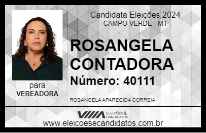 Candidato ROSANGELA CONTADORA 2024 - CAMPO VERDE - Eleições