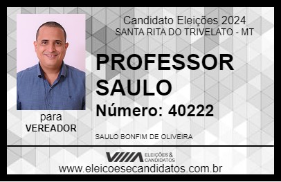 Candidato PROFESSOR SAULO 2024 - SANTA RITA DO TRIVELATO - Eleições