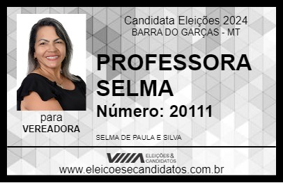 Candidato PROFESSORA SELMA 2024 - BARRA DO GARÇAS - Eleições