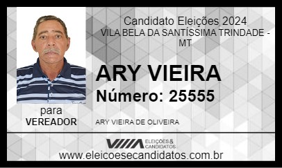 Candidato ARY VIEIRA 2024 - VILA BELA DA SANTÍSSIMA TRINDADE - Eleições