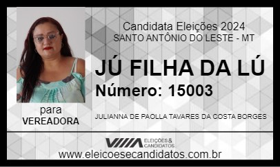 Candidato JÚ FILHA DA LÚ 2024 - SANTO ANTÔNIO DO LESTE - Eleições