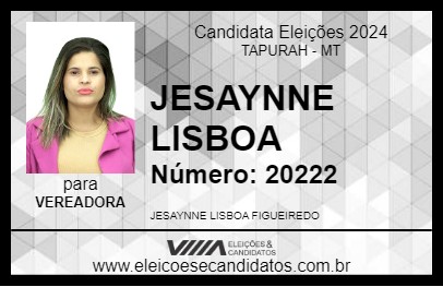 Candidato JESAYNNE LISBOA 2024 - TAPURAH - Eleições